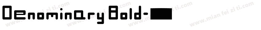 Denominary Bold字体转换